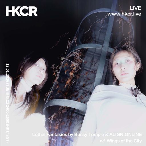 Lethal Fantasies by Bussy Temple & ALIGN.ONLINE w/ Wings of the City - 13/01/2026