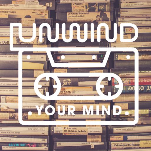 Unwind Your Mind // August 2023 // Kane FM
