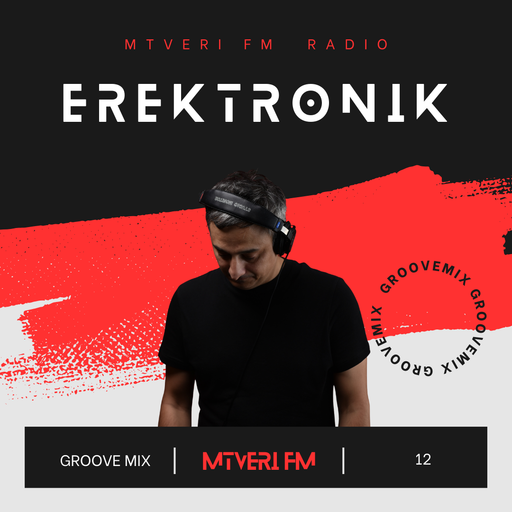 Groove Mix Series /w Erektronik - 012