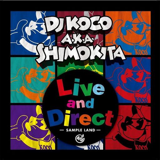DJ Koco A.K.A. Shimokita - Live and Direct Sample Land (2012)
