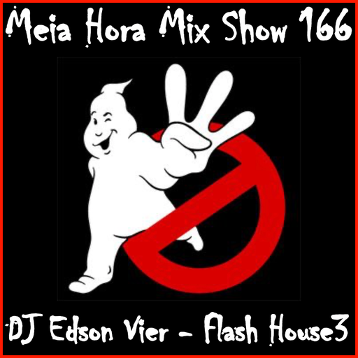 MHMS-166-DJ Edson Vier-Flash House