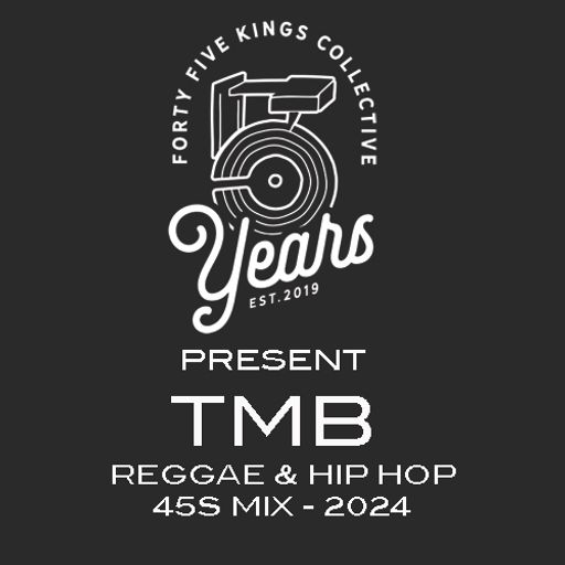 The Forty Five Kings Collective Present TMB - Reggae & Hip Hop 7" 2024