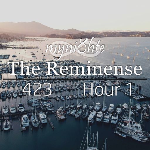 The Reminense 423 - Hour 1