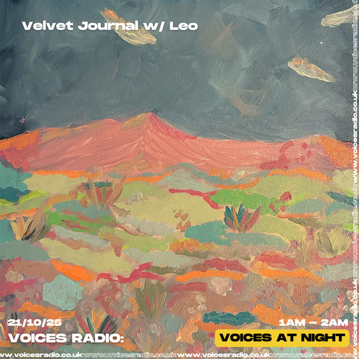 Velvet Journal 21/10/25 - [Voices Radio]