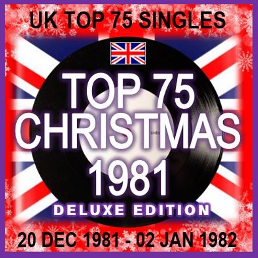 UK TOP 75 : 20 DECEMBER 1981 - 02 JANUARY 1982 *THE CHRISTMAS CHART*