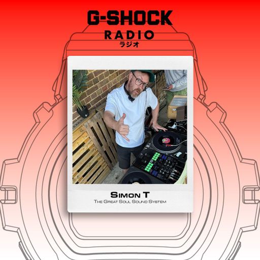 G-SHOCK Radio Presents... The Great Soul Sound System with Simon T Ft Omar B  - 20/11
