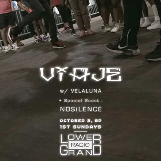 Viaje w/ Velaluna and NOSiLENCE (10.02.22)