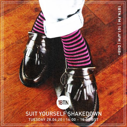 Suit Yourself Shakedown - 28.04.2020