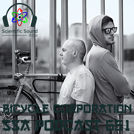 Scientific Sound Asia Podcast 651 is Bicycle Corporations 'Foundations' 52.