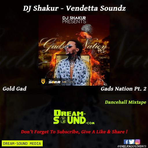 DJ Shakur - Gold Gad (Gads Nation Pt. 2)