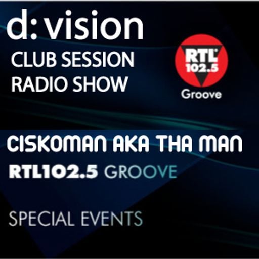 D:VISION CLUB SESSION  THA MAN ON RTL 102,5 GROOVE
