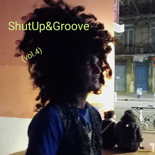 ShutUp&Groove vol.4