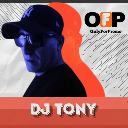 Dj Tony #022 / Dj Resident OnlyForPromo