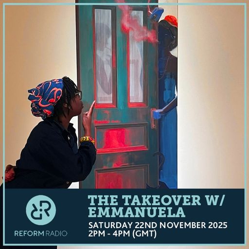 The Takeover w/ Emmanuela 22nd November 2025