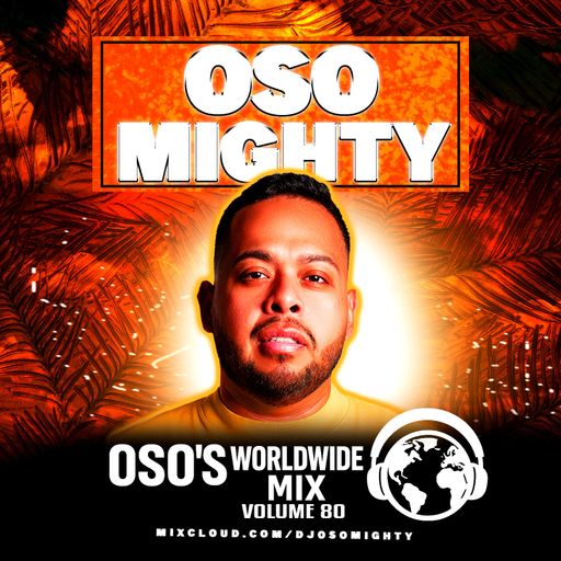 OSO's WORLD WIDE MIX VOL 80