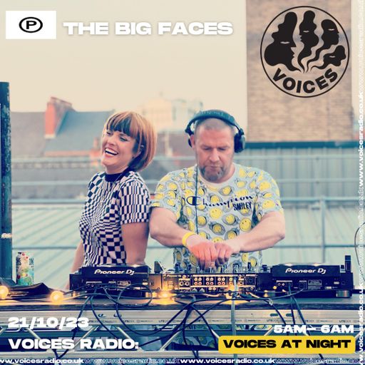 The Big Faces - 21/10/23 - Voices Radio