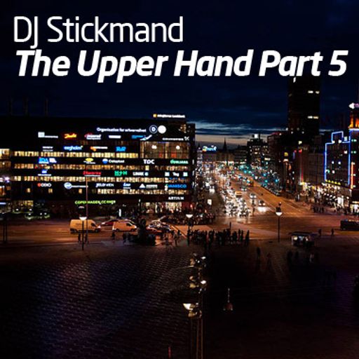 DJ Stikmand – The Upper Hand Part 5