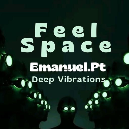 Feel Space - Deep Vibrations
