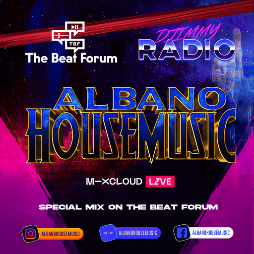 ALBANO HOUSE MUSIC ON THE BEAT FORUM (JUNE 18TH 2022)