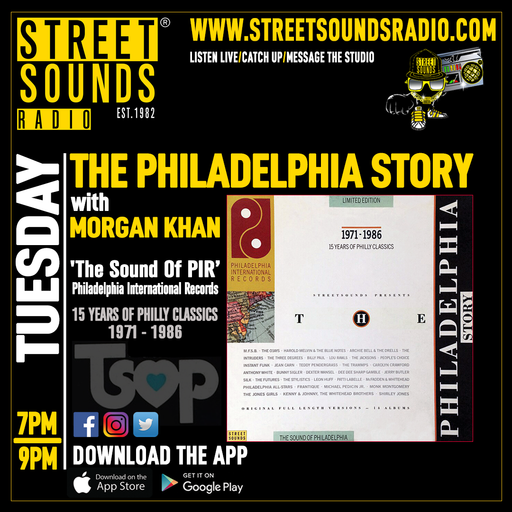 The Philadelphia Story with Morgan Khan. T.S.O.P. on Street Sounds Radio 1900-2100 28/11/2023