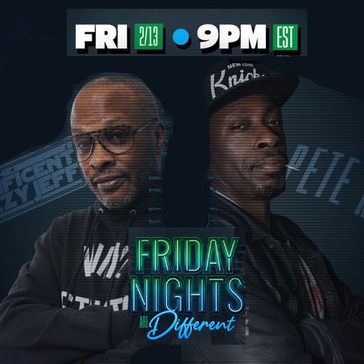 DJ Jazzy Jeff w/Pete Rock - Magnificent Friday Night (Part 2) - 2026.02.13