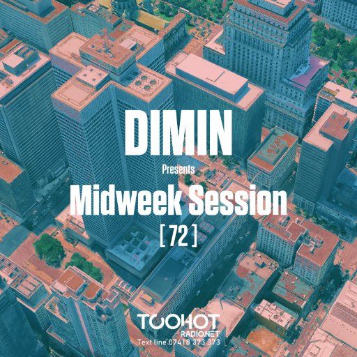 DIMIN Presents Midweek Session [72]