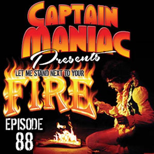 Episode 88 / Let Me Stand Next To Your Fire