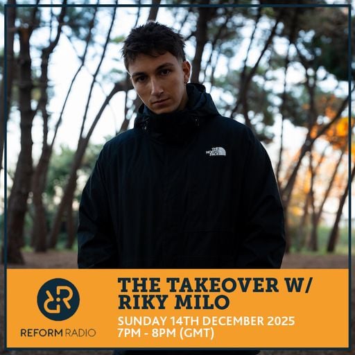 The Takeover w/ Riky Milo 14th December 2025