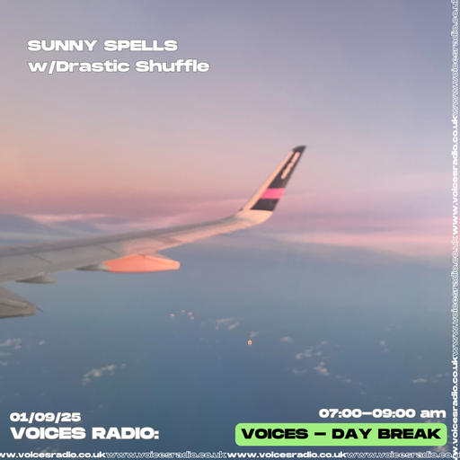 Sunny Spells w/ Drastic Shuffle - 01/09/25 - [Voices Radio]