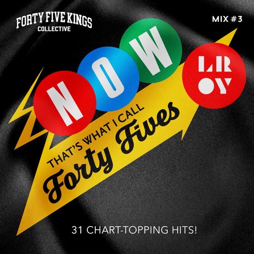 The Forty Five Kings Present LROY