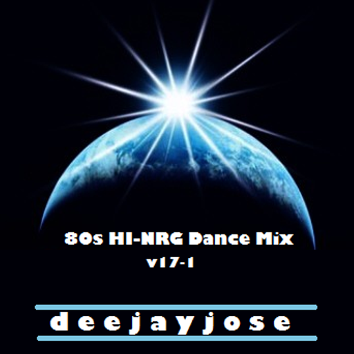 80s HI-NRG Dance Mix v17-1 by DeeJayJose