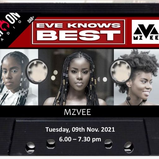 EveKnowsBest | 09.11.21 | MzVee