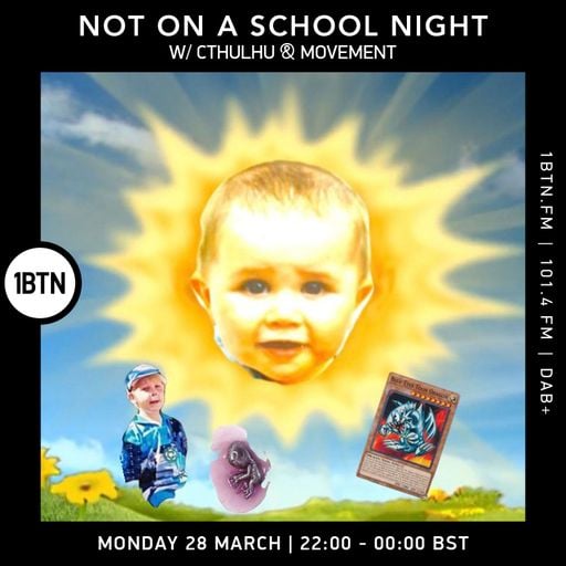 Not On A School Night with Cthulhu & Movement - 28.03.2022