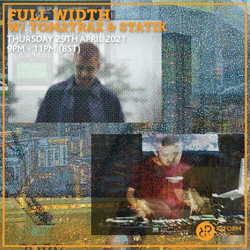 Full Width w/ Statik 29th April 2021