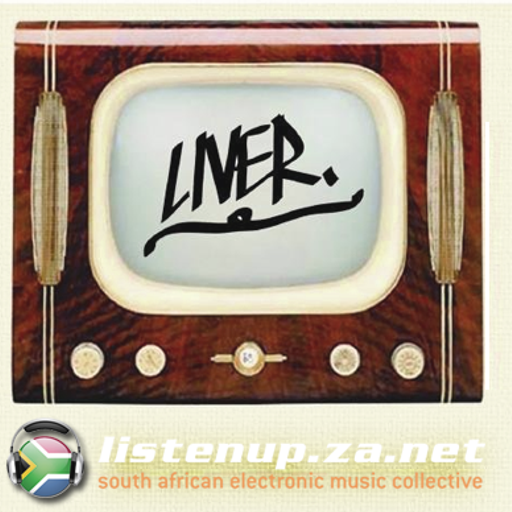 Podcast #26, Listenup.za.net presents Liver