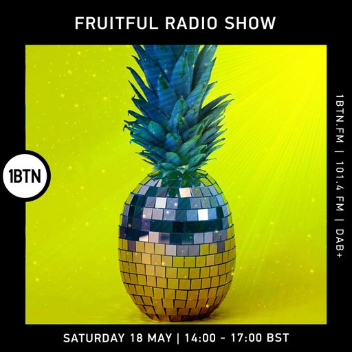Fruitful Radio Show - 18.05.24