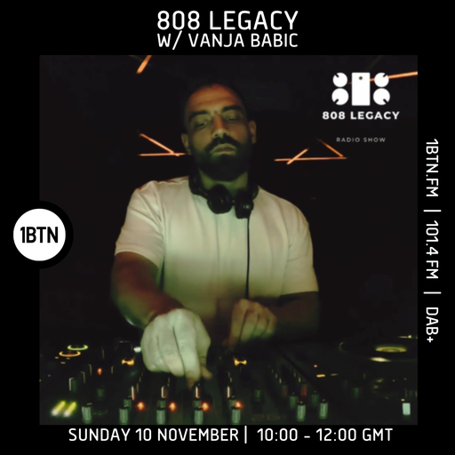 808 Legacy w/ Vanja Babic - 10.11.24