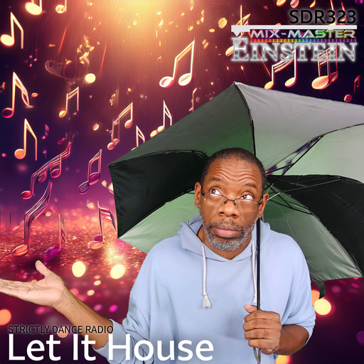 SDR323: Let It House