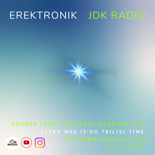 Erektronik - Sounds From The Dusty Grooves #20 @JDKRadio