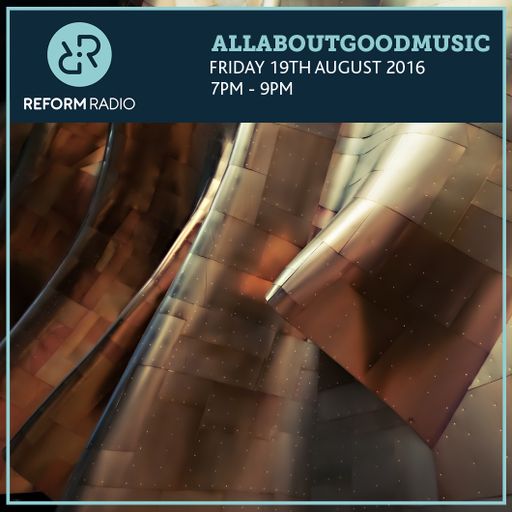 AllAboutGoodMusic 19th August 2016