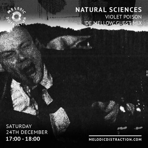 Natural Sciences with Violet Poison: De Mellow (December '22)