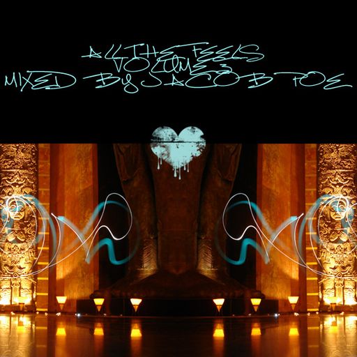 All The Feels Volume 3 Mixed By Jacob Poe