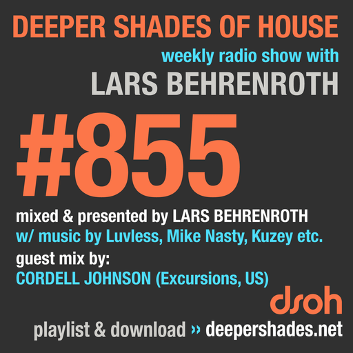 Deeper Shades Of House #855 w/ guest mix by CORDELL JOHNSON