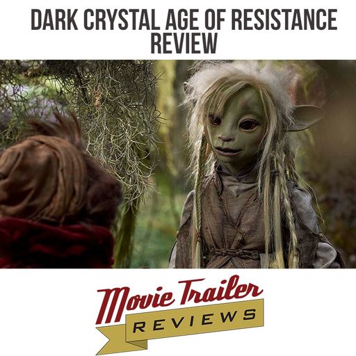 Dark Crystal Age of Resistance Review
