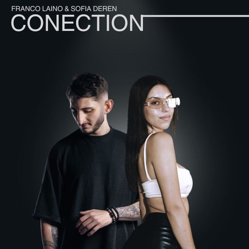 Franco Laino & Sofia Deren - Conection 001 [2024]