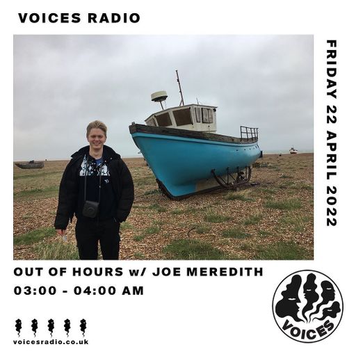 Out of Hours w/ Joe Meredith - 22/04/2022