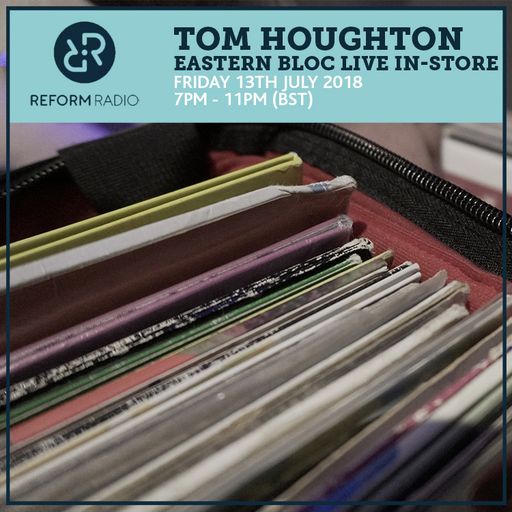 Tom Houghton Eastern Bloc Live In-Store 13th July 2018