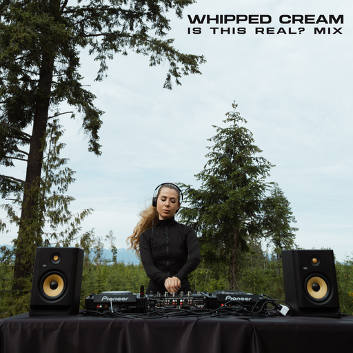 WHIPPED CREAM Live From Vancouver Island | 1001Tracklists ‘Is This Real’ Spotlight DJ Mix