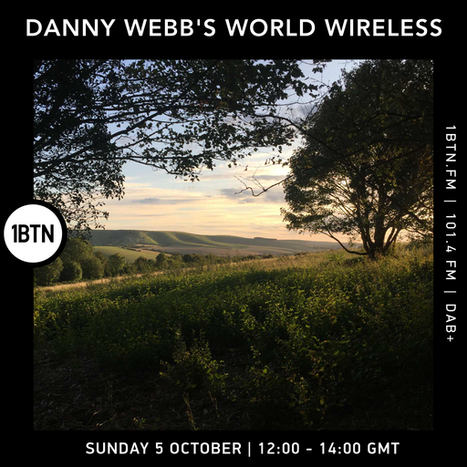 Danny Webb's World Wireless - 05.10.25