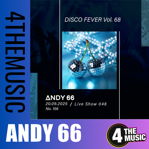 Andy 66 on 4TheMusic - Show 048 - 20/09/2025 - Disco Fever Vol. 68